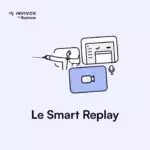 Illustration carré sur la création des Smart Replays par Invivox